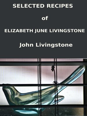 cover image of Selected Recipes of Elizabeth June Livingstone